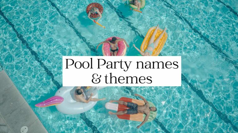 95 UNIQUE and FUN Ideas for Pool Party Names & Themes 2024